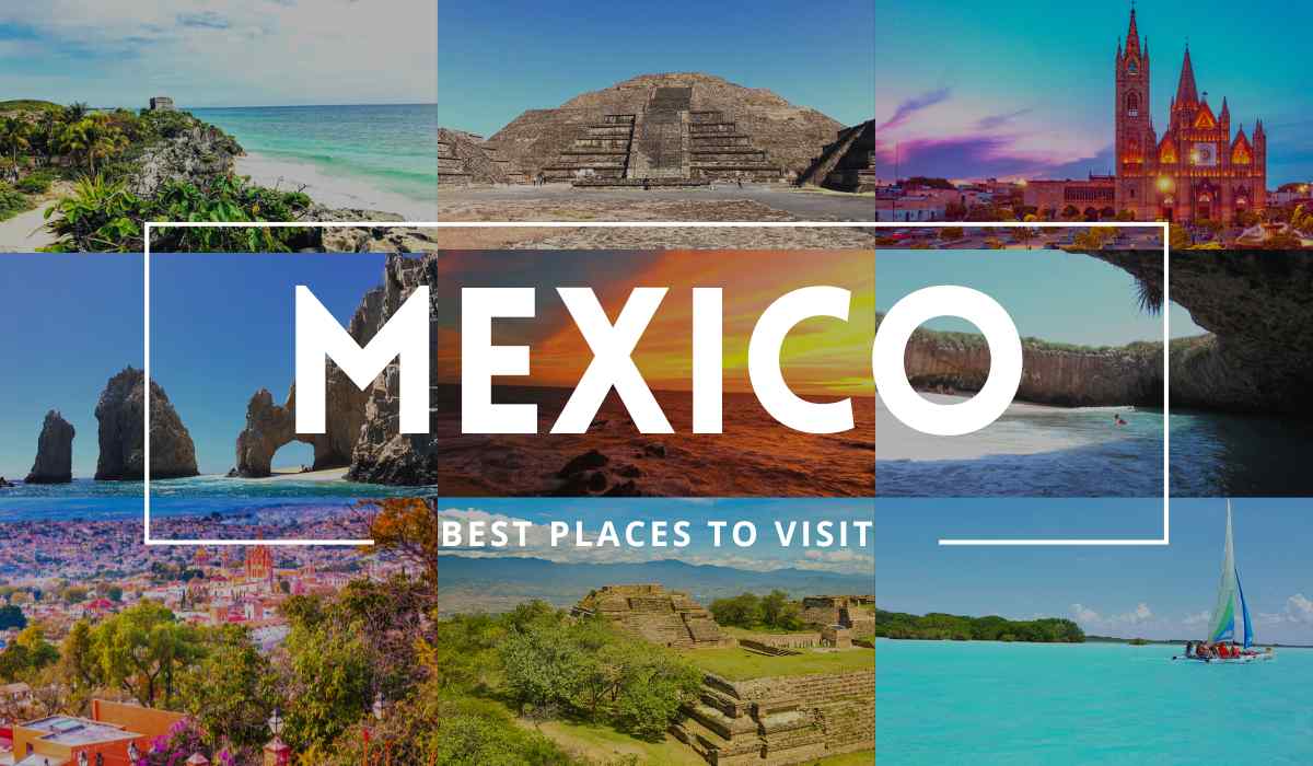 20 Best Places To Visit In Mexico in 2023